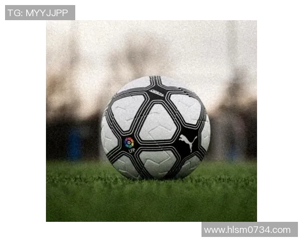 西甲联赛用球造型及技术参数介绍